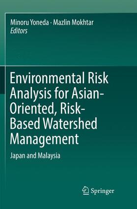 Mokhtar / Yoneda |  Environmental Risk Analysis for Asian-Oriented, Risk-Based Watershed Management | Buch |  Sack Fachmedien