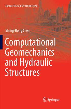 Chen |  Computational Geomechanics and Hydraulic Structures | Buch |  Sack Fachmedien