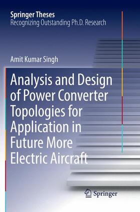 Singh |  Analysis and Design of Power Converter Topologies for Application in Future More Electric Aircraft | Buch |  Sack Fachmedien