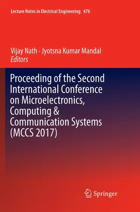 Mandal / Nath |  Proceeding of the Second International Conference on Microelectronics, Computing & Communication Systems (MCCS 2017) | Buch |  Sack Fachmedien