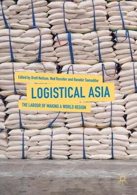 Neilson / Samaddar / Rossiter |  Logistical Asia | Buch |  Sack Fachmedien