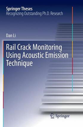 Li |  Rail Crack Monitoring Using Acoustic Emission Technique | Buch |  Sack Fachmedien