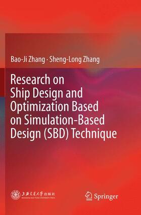 Zhang |  Research on Ship Design and Optimization Based on Simulation-Based Design (SBD) Technique | Buch |  Sack Fachmedien
