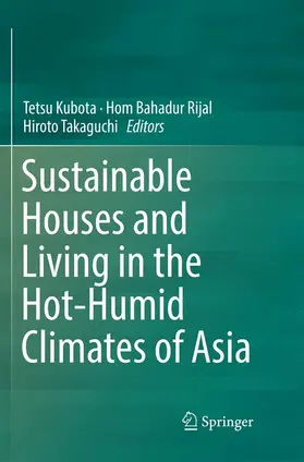 Kubota / Takaguchi / Rijal |  Sustainable Houses and Living in the Hot-Humid Climates of Asia | Buch |  Sack Fachmedien