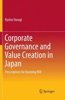 Yanagi |  Corporate Governance and Value Creation in Japan | Buch |  Sack Fachmedien