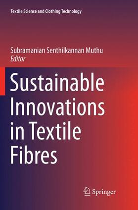 Muthu |  Sustainable Innovations in Textile Fibres | Buch |  Sack Fachmedien