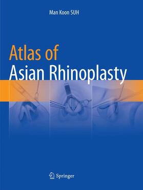 SUH |  Atlas of Asian Rhinoplasty | Buch |  Sack Fachmedien