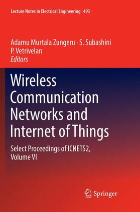 Zungeru / Vetrivelan / Subashini |  Wireless Communication Networks and Internet of Things | Buch |  Sack Fachmedien