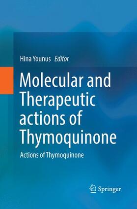 Younus |  Molecular and Therapeutic actions of Thymoquinone | Buch |  Sack Fachmedien