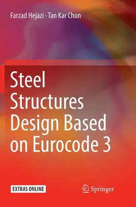 Chun / Hejazi |  Steel Structures Design Based on Eurocode 3 | Buch |  Sack Fachmedien