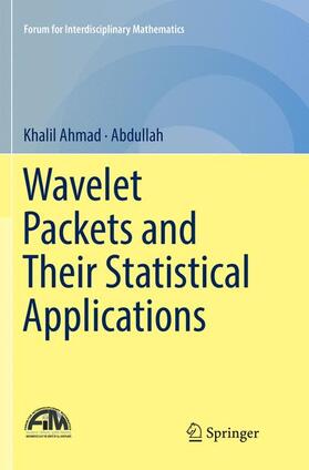 Abdullah / Ahmad |  Wavelet Packets and Their Statistical Applications | Buch |  Sack Fachmedien