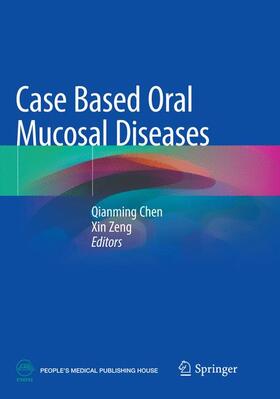Zeng / Chen |  Case Based Oral Mucosal Diseases | Buch |  Sack Fachmedien
