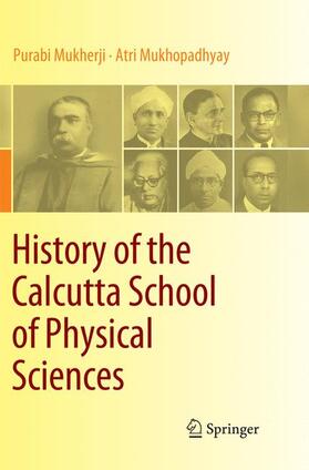 Mukhopadhyay / Mukherji |  History of the Calcutta School of Physical Sciences | Buch |  Sack Fachmedien