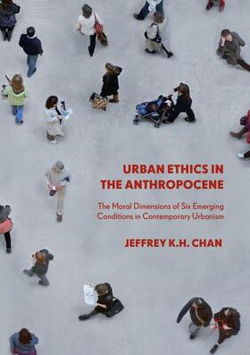 Chan |  Urban Ethics in the Anthropocene | Buch |  Sack Fachmedien