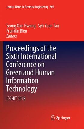 Hwang / Bien / Tan |  Proceedings of the Sixth International Conference on Green and Human Information Technology | Buch |  Sack Fachmedien