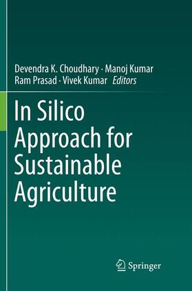 Choudhary / Kumar / Prasad |  In Silico Approach for Sustainable Agriculture | Buch |  Sack Fachmedien