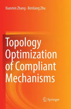 Zhu / Zhang |  Topology Optimization of Compliant Mechanisms | Buch |  Sack Fachmedien