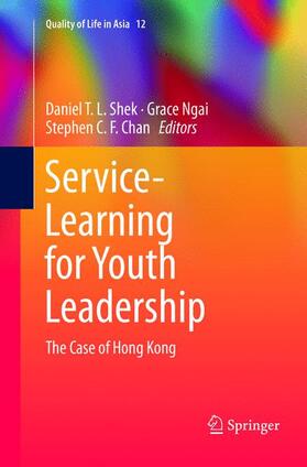 T. L. Shek / C. F. Chan / Ngai |  Service-Learning for Youth Leadership | Buch |  Sack Fachmedien