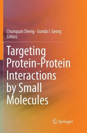 Georg / Sheng |  Targeting Protein-Protein Interactions by Small Molecules | Buch |  Sack Fachmedien