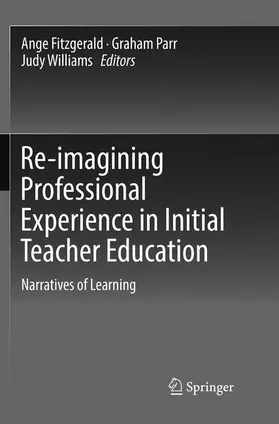 Fitzgerald / Williams / Parr |  Re-imagining Professional Experience in Initial Teacher Education | Buch |  Sack Fachmedien