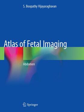 Vijayaraghavan |  Atlas of Fetal Imaging | Buch |  Sack Fachmedien