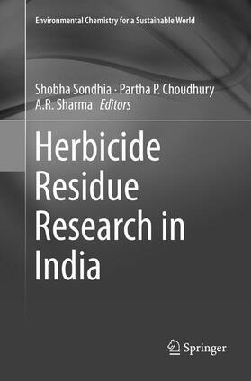 Sondhia / Sharma / Choudhury |  Herbicide Residue Research in India | Buch |  Sack Fachmedien