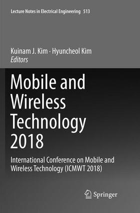 Kim | Mobile and Wireless Technology 2018 | Buch | 978-981-13-4558-6 | sack.de