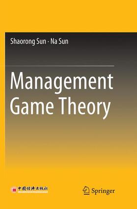 Sun |  Management Game Theory | Buch |  Sack Fachmedien