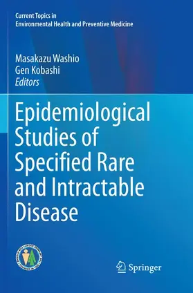 Kobashi / Washio |  Epidemiological Studies of Specified Rare and Intractable Disease | Buch |  Sack Fachmedien