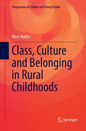 Butler |  Class, Culture and Belonging in Rural Childhoods | Buch |  Sack Fachmedien