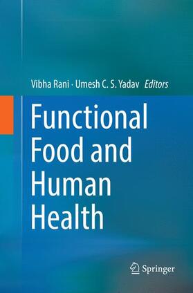 Yadav / Rani | Functional Food and Human Health | Buch | 978-981-13-4573-9 | sack.de