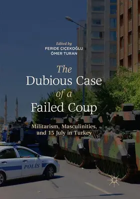 Turan / Çiçekoglu / Çiçekoglu |  The Dubious Case of a Failed Coup | Buch |  Sack Fachmedien