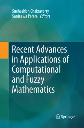 Perera / Chakraverty |  Recent Advances in Applications of Computational and Fuzzy Mathematics | Buch |  Sack Fachmedien