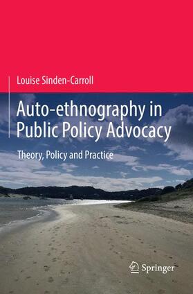 Sinden-Carroll |  Auto-ethnography in Public Policy Advocacy | Buch |  Sack Fachmedien