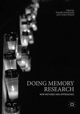 Birdsall / Drozdzewski |  Doing Memory Research | Buch |  Sack Fachmedien