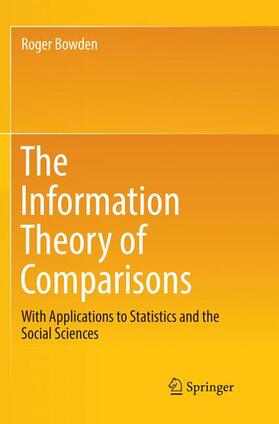Bowden |  The Information Theory of Comparisons | Buch |  Sack Fachmedien