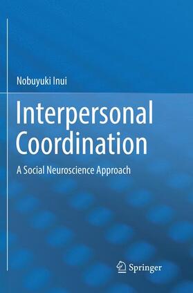 Inui |  Interpersonal Coordination | Buch |  Sack Fachmedien