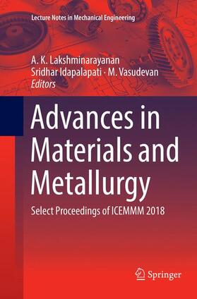 Lakshminarayanan / Vasudevan / Idapalapati |  Advances in Materials and Metallurgy | Buch |  Sack Fachmedien