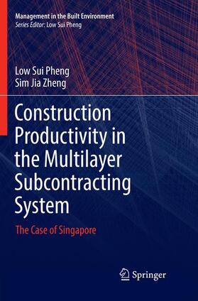 Jia Zheng / Sui Pheng |  Construction Productivity in the Multilayer Subcontracting System | Buch |  Sack Fachmedien