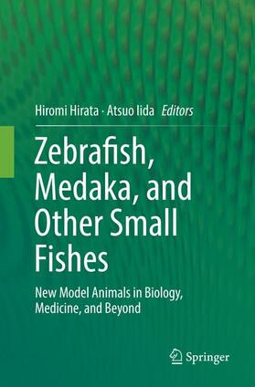 Iida / Hirata |  Zebrafish, Medaka, and Other Small Fishes | Buch |  Sack Fachmedien