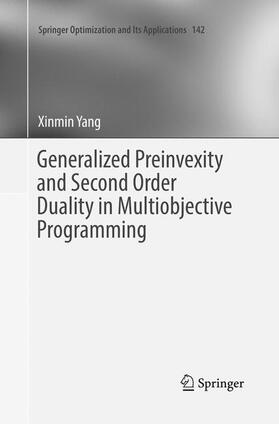 Yang |  Generalized Preinvexity and Second Order Duality in Multiobjective Programming | Buch |  Sack Fachmedien
