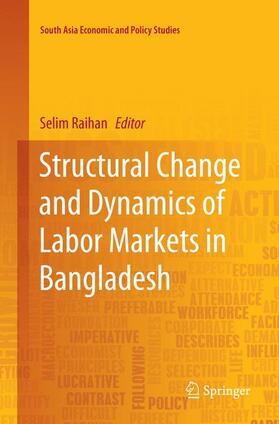 Raihan |  Structural Change and Dynamics of Labor Markets in Bangladesh | Buch |  Sack Fachmedien