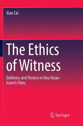 Cai |  The Ethics of Witness | Buch |  Sack Fachmedien