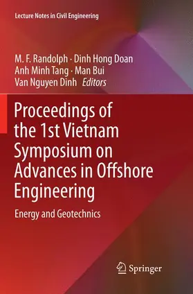 Randolph / Doan / Dinh |  Proceedings of the 1st Vietnam Symposium on Advances in Offshore Engineering | Buch |  Sack Fachmedien