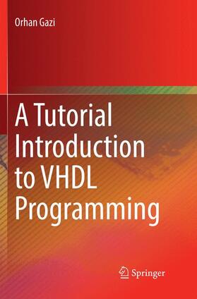 Gazi |  A Tutorial Introduction to VHDL Programming | Buch |  Sack Fachmedien