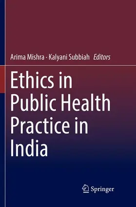 Subbiah / Mishra |  Ethics in Public Health Practice in India | Buch |  Sack Fachmedien