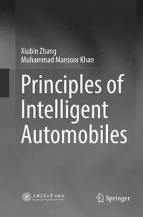 Khan / Zhang |  Principles of Intelligent Automobiles | Buch |  Sack Fachmedien