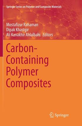 Rahaman / Aldalbahi / Khastgir |  Carbon-Containing Polymer Composites | Buch |  Sack Fachmedien
