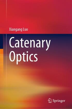 Luo |  Catenary Optics | Buch |  Sack Fachmedien