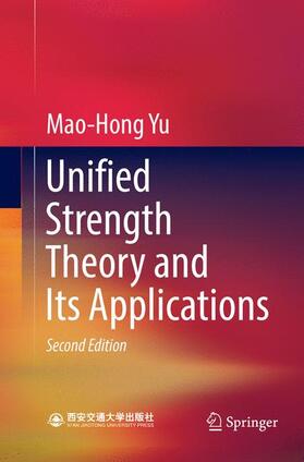Yu |  Unified Strength Theory and Its Applications | Buch |  Sack Fachmedien